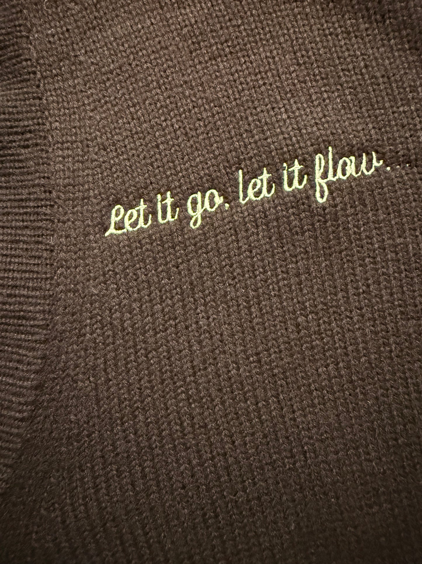 Let it go, let it flow  - The Kiddo